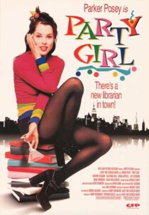 دانلود فیلم Party Girl 1995386131-1533019558