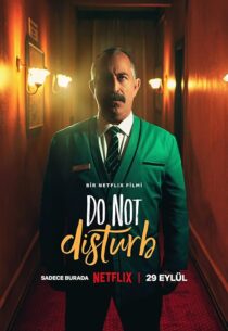 دانلود فیلم Do Not Disturb 2023385355-143696935