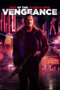 دانلود فیلم Rise of the Footsoldier: Vengeance 2023386277-345720849