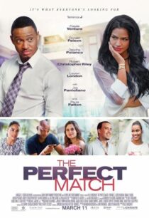 دانلود فیلم The Perfect Match 2016387080-796493907
