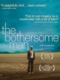 دانلود فیلم The Bothersome Man 2006388010-931198696