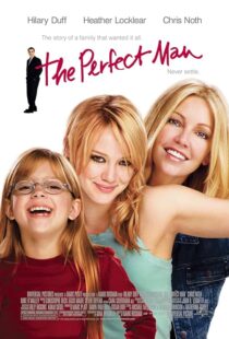 دانلود فیلم The Perfect Man 2005387754-848466575