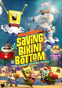 دانلود انیمیشن Saving Bikini Bottom: The Sandy Cheeks Movie 2024386722-1153054591