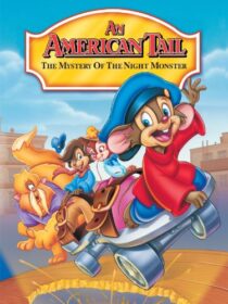 دانلود انیمیشن An American Tail: The Mystery of the Night Monster 1999392408-1540601535