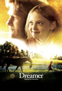 دانلود فیلم Dreamer 2005393003-360540869