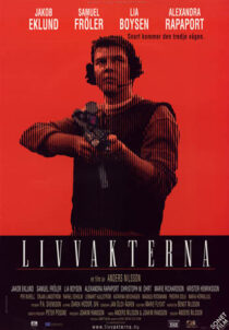 دانلود فیلم Livvakterna 2001388713-907136423