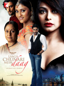 دانلود فیلم هندی Laaga Chunari Mein Daag: Journey of a Woman 2007390124-983806557