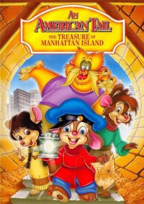 دانلود انیمیشن An American Tail: The Treasure of Manhattan Island 1998390001-390432715