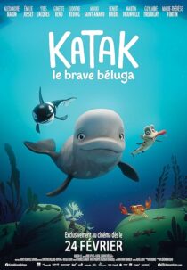دانلود انیمیشن Katak: The Brave Beluga 2023393539-1061704142
