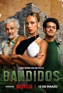 دانلود سریال Bandidos391704-1941425656