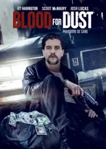دانلود فیلم Blood for Dust 2023394964-1224090533
