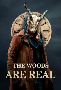 دانلود فیلم The Woods Are Real 2024394075-1575020577