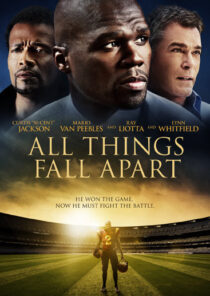 دانلود فیلم All Things Fall Apart 2011396355-149946733