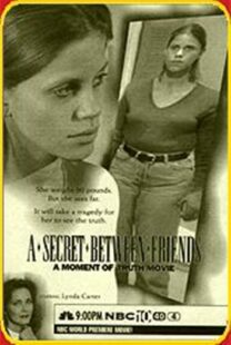 دانلود فیلم A Secret Between Friends: A Moment of Truth Movie 1996394797-1895846579