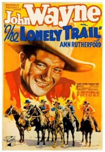 دانلود فیلم The Lonely Trail 1936396256-947948537