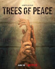 دانلود فیلم Trees of Peace 2021395630-2068198773