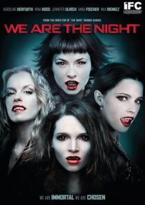 دانلود فیلم We Are the Night 2010395304-671543068