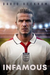 دانلود فیلم David Beckham: Infamous 2022397514-542343837