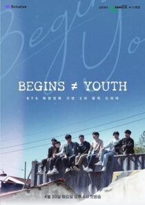 دانلود سریال کره‌ای Begins Youth397711-1649060170