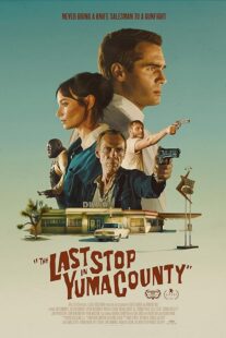 دانلود فیلم The Last Stop in Yuma County 2023398070-420912235