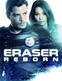 دانلود فیلم Eraser: Reborn 2022397343-1548957866