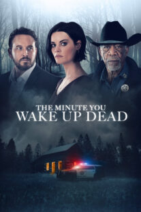 دانلود فیلم The Minute You Wake up Dead 2022398021-706808821