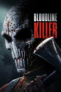 دانلود فیلم Bloodline Killer 2024398735-365842443