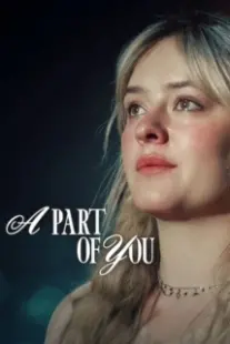 دانلود فیلم A Part of You 2024401934-1864682356