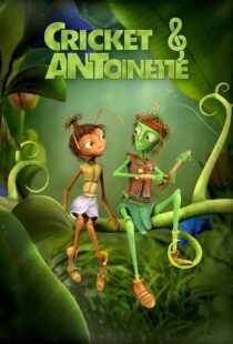 دانلود انیمیشن Cricket & Antoinette 2023400628-1061143520