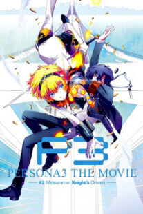 دانلود انیمه Persona 3 the Movie: #2 Midsummer Knight’s Dream 2014400993-1396151672
