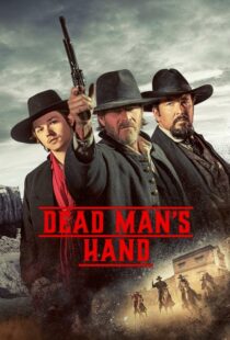 دانلود فیلم Dead Man’s Hand 2023400781-788017093