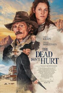 دانلود فیلم The Dead Don’t Hurt 2023404562-560337266