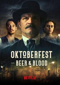 دانلود سریال Oktoberfest: Beer & Blood404000-1848008933
