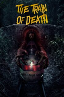 دانلود فیلم The Train of Death 2024407031-878944868