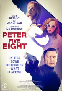 دانلود فیلم Peter Five Eight 2024407772-1830589335