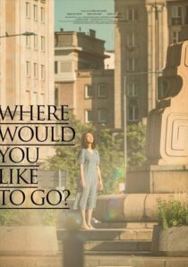 دانلود فیلم کره‌ای Where Would You Like to Go? 2023407475-335764071