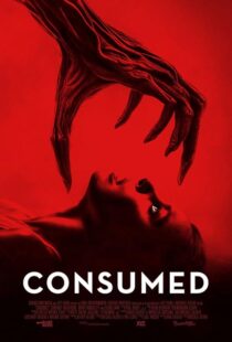دانلود فیلم Consumed 2024407564-1037798922