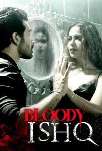 دانلود فیلم هندی Bloody Ishq 2024406418-140160439
