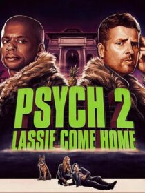 دانلود فیلم Psych 2: Lassie Come Home 2020409217-1827151323