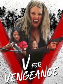 دانلود فیلم V for Vengeance 2022409822-1672631828