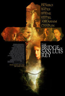 دانلود فیلم The Bridge of San Luis Rey 2004410478-1788083008