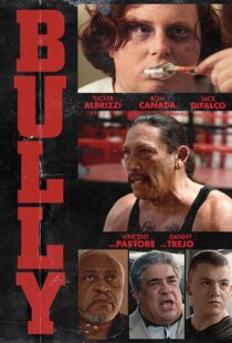 دانلود فیلم Bully 2018410119-1695780060