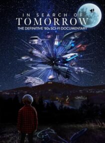 دانلود مستند In Search of Tomorrow 2022409164-629487553