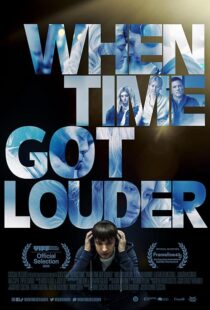 دانلود فیلم When Time Got Louder 2022410323-821376703