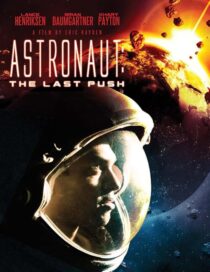 دانلود فیلم Astronaut: The Last Push 2012413031-80894865