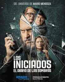 دانلود فیلم The Initiated: Written from the Shadows (Los Iniciados 2) 2024412579-943389488