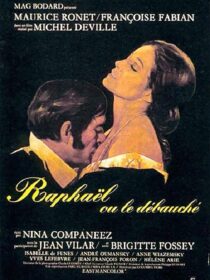 دانلود فیلم Raphael or the Debauched One (Raphaël ou le débauché) 1971412446-1293286928