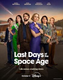 دانلود سریال Last Days of the Space Age411562-40928668