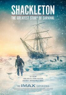 دانلود مستند Shackleton: The Greatest Story of Survival 2023416097-1387479619
