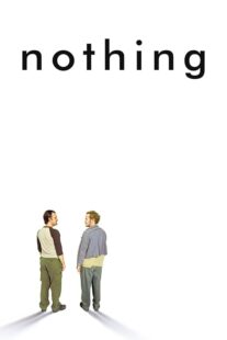 دانلود فیلم Nothing 2003414659-1281650137